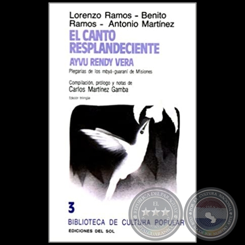 EL CANTO RESPLANDECIENTE - Segunda Edición - Compilación, prólogo y notas de  CARLOS MARTÍNEZ GAMBA - Año 1984